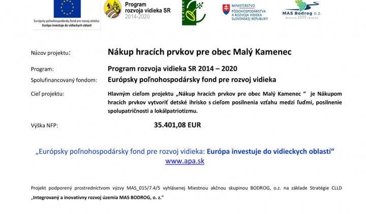 Fotka - Detské ihrisko, vybudované v rámci projektu: „ Nákup hracích prvkov pre obec Malý Kamenec“. – informačná tabuľa